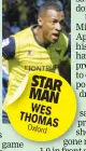  ??  ?? STAR MAN WES THOMAS Oxford