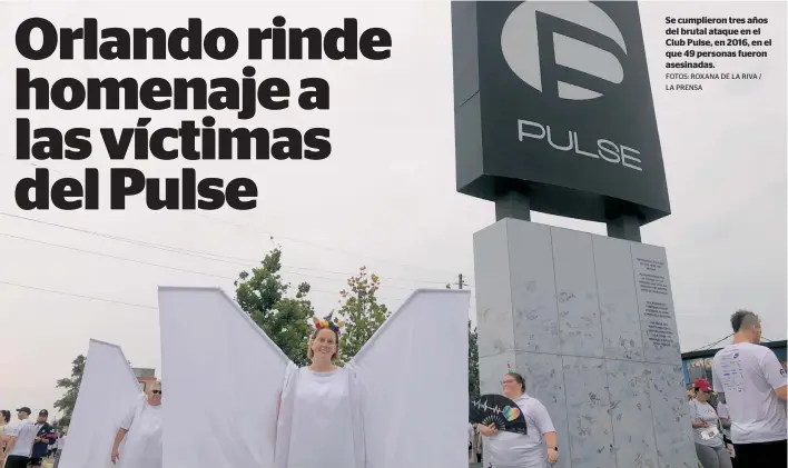  ?? FOTOS: ROXANA DE LA RIVA / LA PRENSA ?? Se cumplieron tres años del brutal ataque en el Club Pulse, en 2016, en el que 49 personas fueron asesinadas.