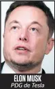  ??  ?? ELON MUSK PDG de Tesla