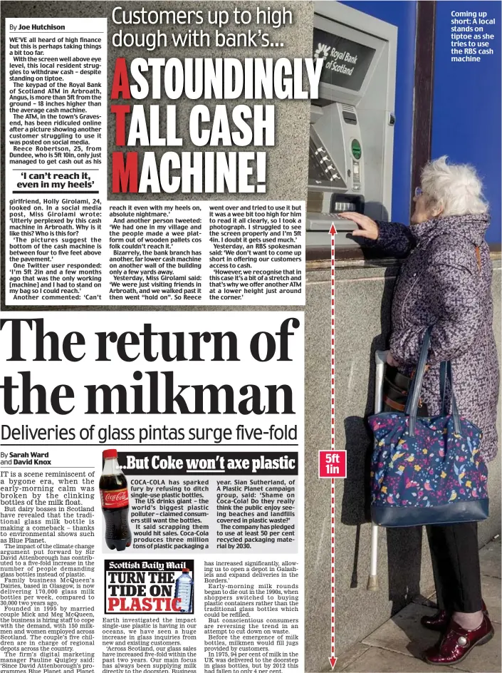  ??  ?? Coming up short: A local stands on tiptoe as she tries to use the RBS cash machine