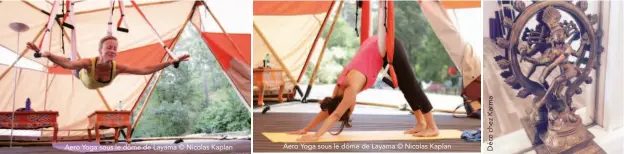  ??  ?? Aero Yoga sous le dôme de Layama © Nicolas Kaplan
Aero Yoga sous le dôme de Layama © Nicolas Kaplan