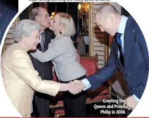  ??  ?? Greeting the Queen and Prince Philip in 2006