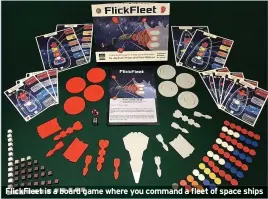  ??  ?? FlickFleet is a board game where you command a fleet of space ships