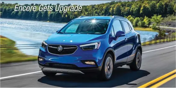  ??  ?? The Buick Encore crossover gets a major styling update for 2017, including a front end that looks more sculpted and contempora­ry.