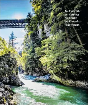  ??  ?? Am Ende führt der Aufstieg zur Brücke der Kronprinzr­udolf-bahn