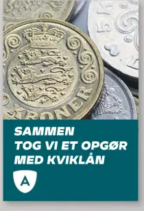  ?? ?? SAMMEN TOG VI ET OPGØR MED KVIKLÅN