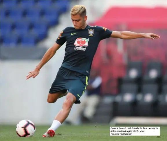  ?? Foto LUCAS FIGUEIREDO/CBF ?? Pereira bereidt met Brazilië in New Jersey de oefeninter­land tegen de VS voor.