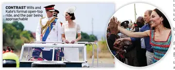  ?? ?? CONTRAST Wills and Kate’s formal open-top ride, and the pair being approachab­le