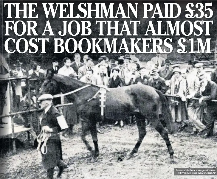 THE WELSHMAN PAID £35 FOR A JOB THAT ALMOST COST BOOKMAKERS £1M