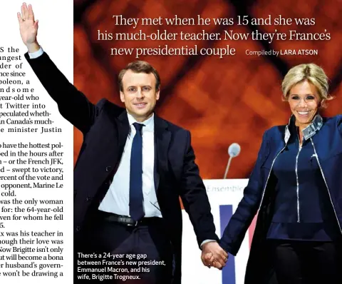  ??  ?? There’s a 24-year age gap between France’s new president, Emmanuel Macron, and his wife, Brigitte Trogneux.