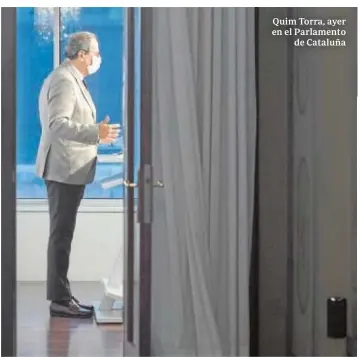  ?? INÉS BAUCELLS ?? Quim Torra, ayer en el Parlamento de Cataluña