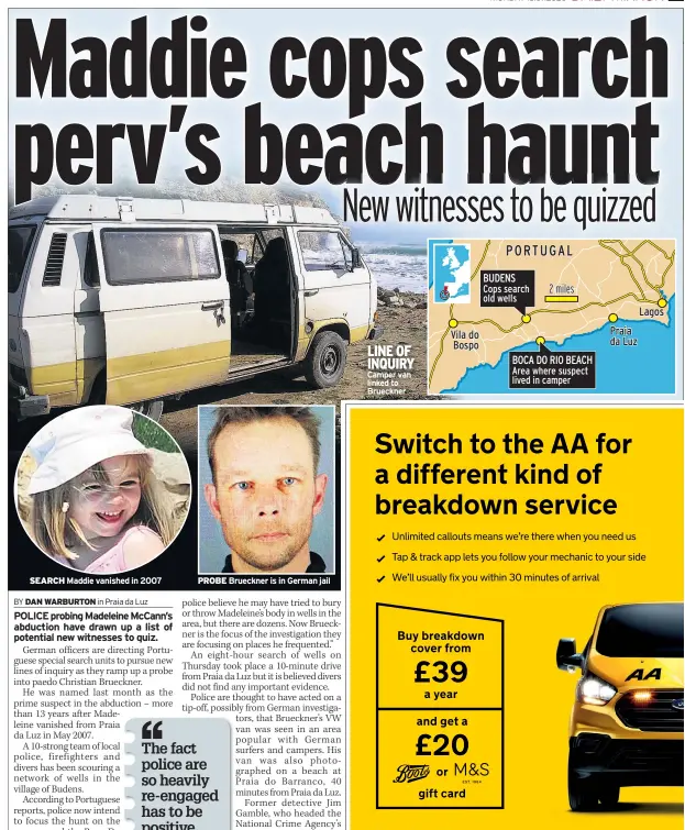  ??  ?? SEARCH Maddie vanished in 2007
PROBE Brueckner is in German jail
LINE OF INQUIRY Camper van linked to Brueckner