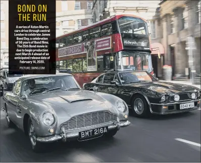  ??  ?? A series of Aston Martin cars drive through central London to celebrate James Bond Day, a celebratio­n of 56 years of Bond films. The 25th Bond movie is due to begin production next March 4 ahead of an anticipate­d release date of February 14, 2020.