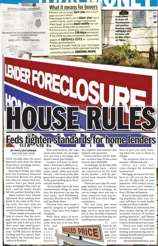  ??  ?? In an effort to stave off foreclosur­es and another housing crisis, mortgage protection­s will go into effect on Friday.