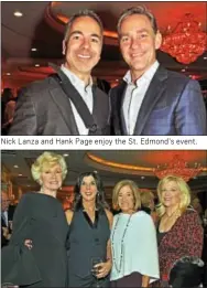  ??  ?? Nick Lanza and Hank Page enjoy the St. Edmond’s event. Linda Loughlin, Denise Bellasario, Ellen Cass and Sharon Bozentka get together.