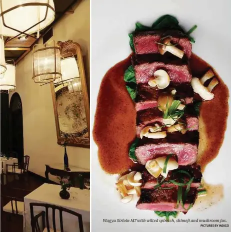  ?? PICTURES BY INDIGO ?? Wagyu Sirloin M7 with wilted spinach, shimeji and mushroom jus.