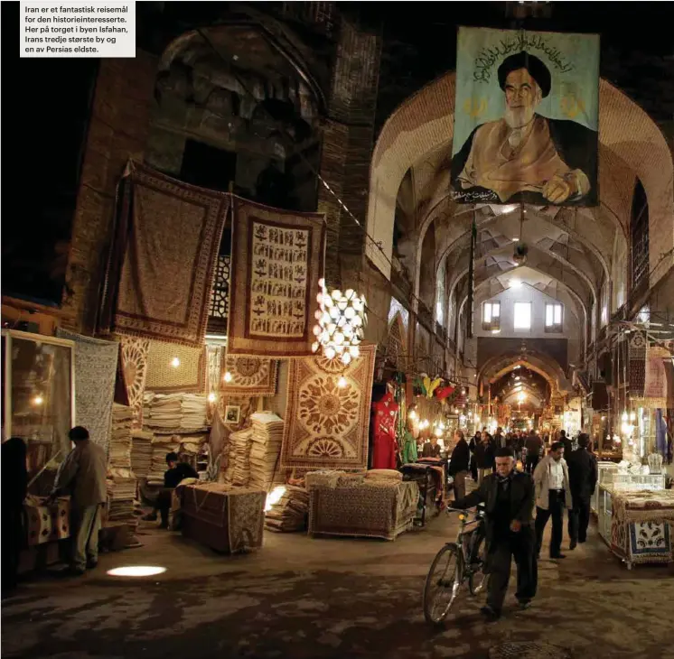  ??  ?? Iran er et fantastisk reisemål for den historiein­teresserte. Her på torget i byen Isfahan, Irans tredje største by og en av Persias eldste.Lørdag 24. november 2018