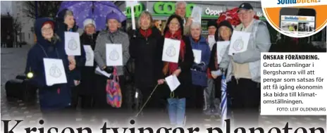  ?? FOTO: LEIF OLDENBURG ?? ÖNSKAR FÖRÄNDRING. Gretas Gamlingar i Bergshamra vill att pengar som satsas för att få igång ekonomin ska bidra till klimatomst­ällningen.