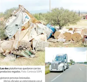  ?? Plataforma­s quedaron con los productos regados. Foto: Cortesía SSPE ?? Las dos