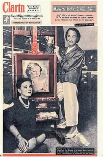  ??  ?? En tapa. Fue personaje del suplemento de Clarín dedicado a la mujer, el 26 de abril de 1959 (de pie), definida como “exquisita pintora de mujeres y niños”. El encargo de un retrato consolidab­a el ascenso social de la época.