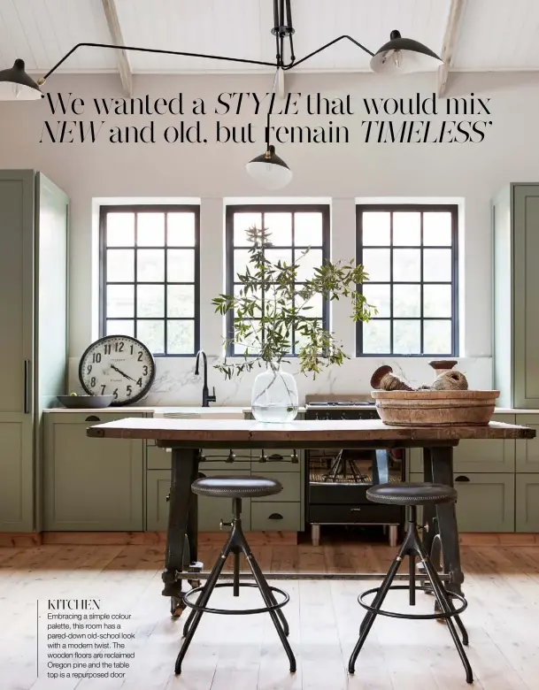  ??  ?? KITCHEN
Embracing a simple colour palette, this room has a pared-down old-school look with a modern twist. The wooden floors are reclaimed Oregon pine and the table top is a repurposed door