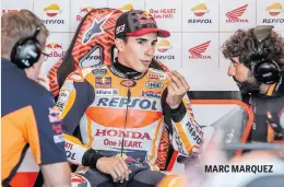  ??  ?? MARC MARQUEZ