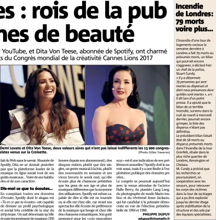  ?? (Photo Gilles Traverso) ?? Demi Lovato et Dita Von Teese, deux valeurs sûres qui n’ont pas laissé indifféren­ts les   congressis­tes venus sur la Croisette.