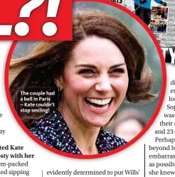  ??  ?? The couple had a ball in Paris – Kate couldn’t stop smiling!