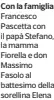  ?? ?? Con la famiglia Francesco Pascetta con il papà Stefano, la mamma Fiorella e don Massimo Fasolo al battesimo della sorellina Elena