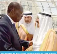  ??  ?? His Highness the Amir Sheikh Sabah Al-Ahmad Al-Jaber Al-Sabah bids farewell to Cote d’Ivoire’s President Alassane Ouattara.
