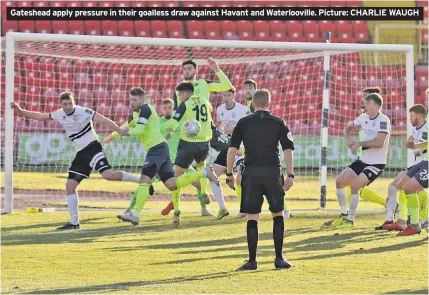  ??  ?? Gateshead apply pressure in their goalless draw against Havant and Waterloovi­lle. Picture: CHARLIE WAUGH