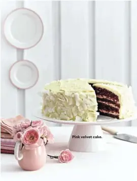  ??  ?? Pink velvet cake.