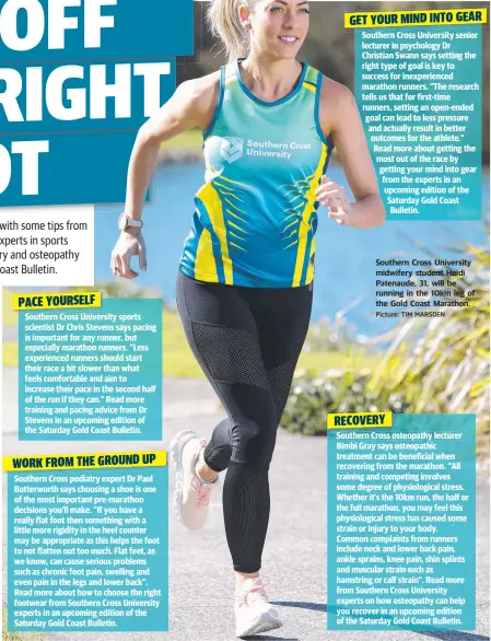  ?? Picture: TIM MARSDEN ?? Southern Cross University midwifery student Heidi Patenaude, 31, will be running in the 10km leg of the Gold Coast Marathon.