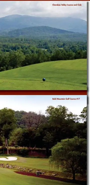  ??  ?? Cherokee Valley Course and Club
Bald Mountain Golf Course #17