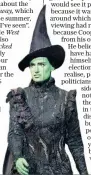  ??  ?? Bewitched: Balls admits to having seen Wicked, right, seven times