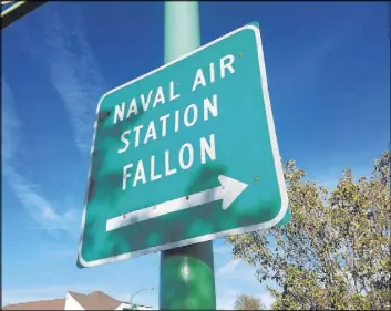  ?? David Jacobs Times-Bonanza & Goldfield News ?? Naval Air Station Fallon’s training range might expand in several counties. The Navy says it needs more land to test the latest weapons systems.