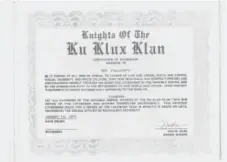  ?? Courtesy of Ron Stallworth ?? Stallworth’s certificat­e of citizenshi­p in the Ku Klux Klan.