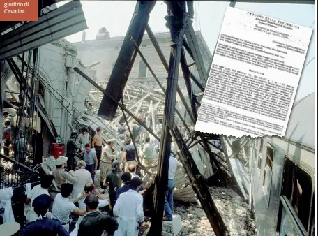  ??  ?? La bomba Il 2 agosto 1980 nella stazione di Bologna (nella foto sotto, i primi soccorsi) esplose una valigetta con all’interno tritolo e T4. Morirono 85 persone, 200 i feriti. La procura ha chiesto (e ottenuto) il rinvio a giudizio di Cavallini