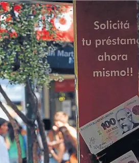  ??  ?? Financiera­s. Suelen otorgar préstamos con altos intereses.