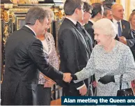  ?? ?? Alan meeting the Queen and with Alison, his wife of 46 years