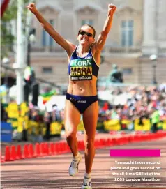  ?? ?? Yamauchi takes second place and goes second on the all-time GB list at the 2009 London Marathon