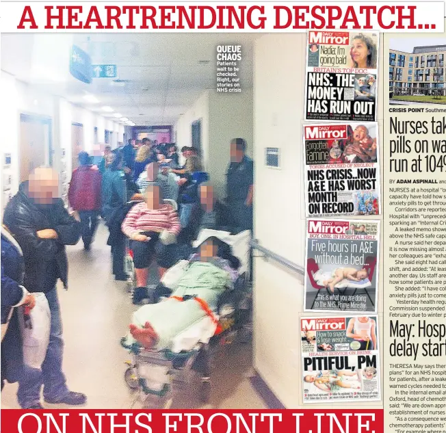  ??  ?? QUEUE CHAOS Patients wait to be checked. Right, our stories on NHS crisis