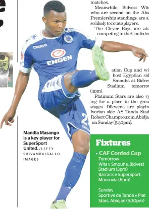  ?? /LEFTY SHIVAMBU/GALLO IMAGES ?? Mandla Masango is a key player for SuperSport United.