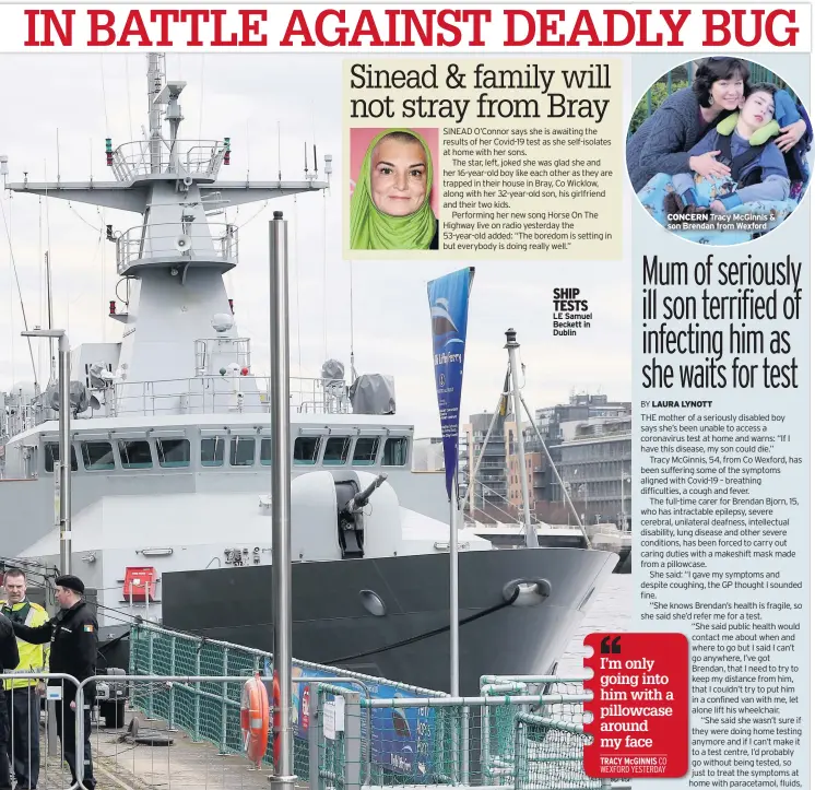  ??  ?? SHIP TESTS LE Samuel Beckett in Dublin
CONCERN
Tracy Mcginnis & son Brendan from Wexford