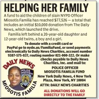  ??  ?? To donate with a credit card or PayPal go to nydn.us/FamiliaFun­d, or send payments electronic­ally to Daily News Charities, account number 9387-575-837, routing number 021-000-322.