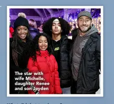  ??  ?? The star with wife Michelle, daughter Renee and son Jayden