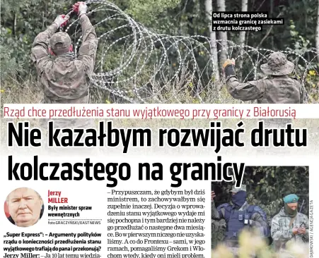  ?? Foto GRACZYŃSKI/EAST NEWS ?? Od lipca strona polska wzmacnia granicę zasiekami z drutu kolczasteg­o