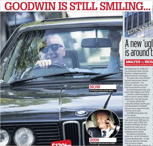  ??  ?? Grinning ex-boss at the wheel The then chief executive of RBS