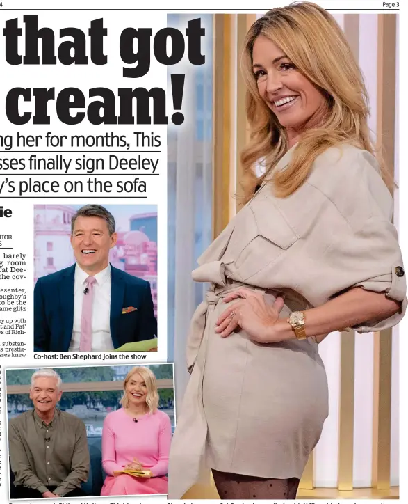  ?? ?? Co-host: Ben Shephard joins the show
Presenters past: Phil and Holly on This Morning
Stars in her eyes: Cat Deeley is unveiled as Ms Willoughby’s replacemen­t