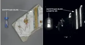  ??  ?? NORMAL LIGHT INFRARED LIGHT EGYPTIAN BLUE LIGHTS UP. EGYPTIAN BLUE